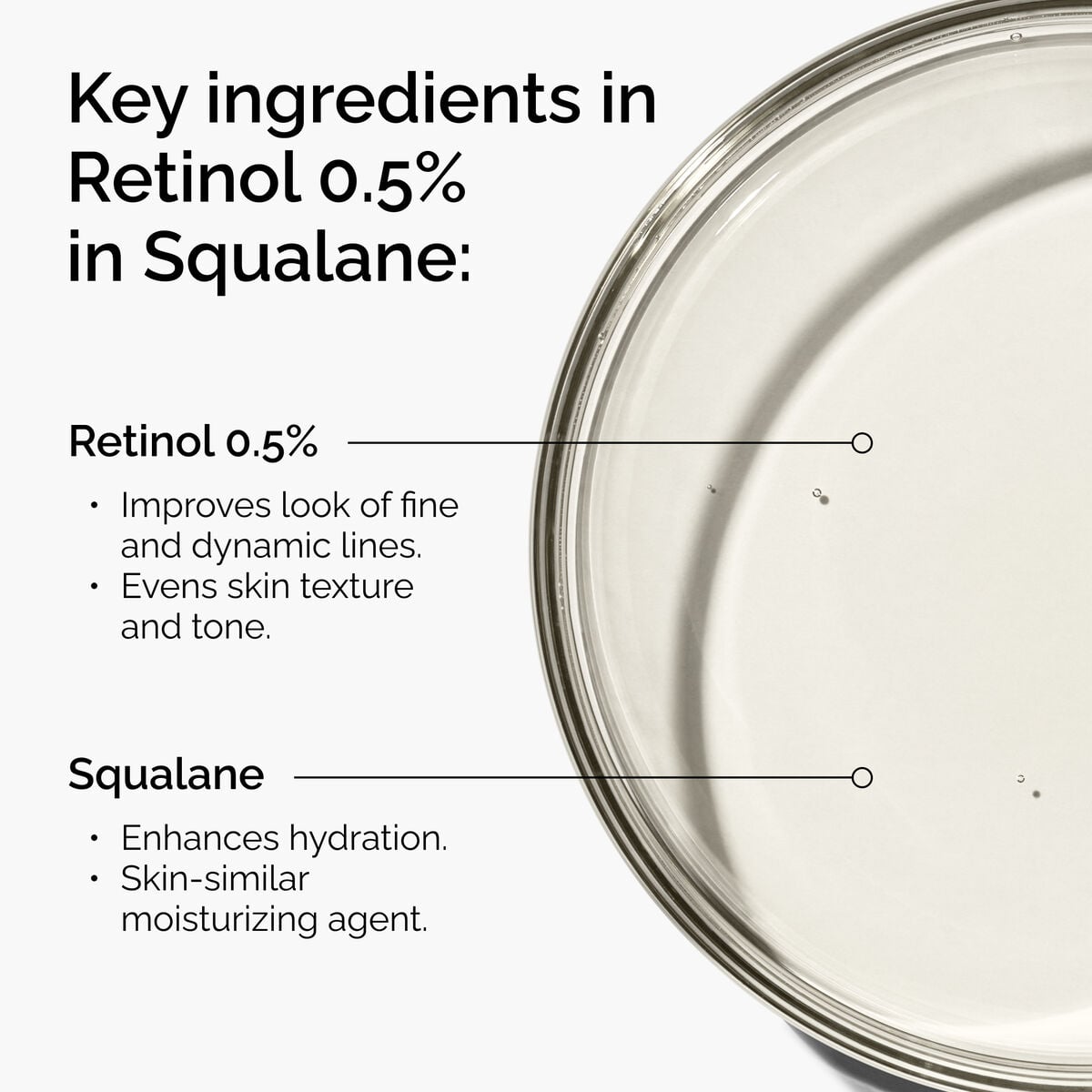 retinol-0-5-in-squalane-r0 FY25-D41247-ORD-Web-PDP-Rtnl-05pct-Sql-1x1-EN-2a.jpg